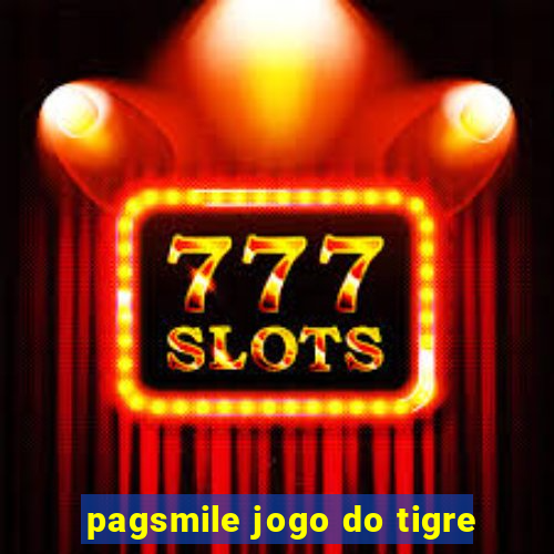 pagsmile jogo do tigre