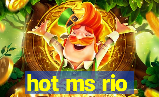 hot ms rio