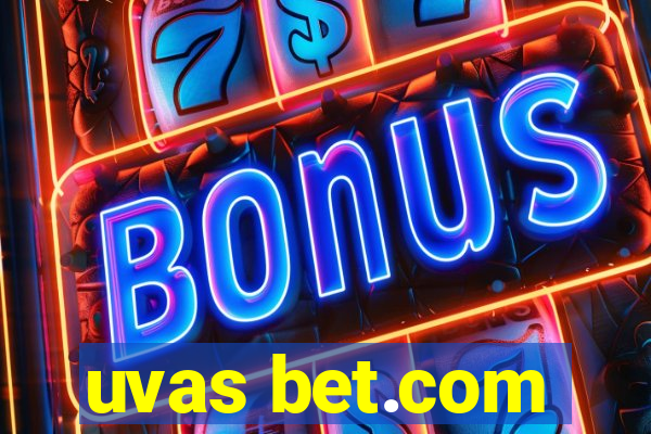 uvas bet.com