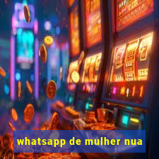 whatsapp de mulher nua