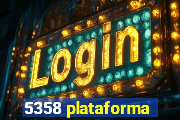 5358 plataforma