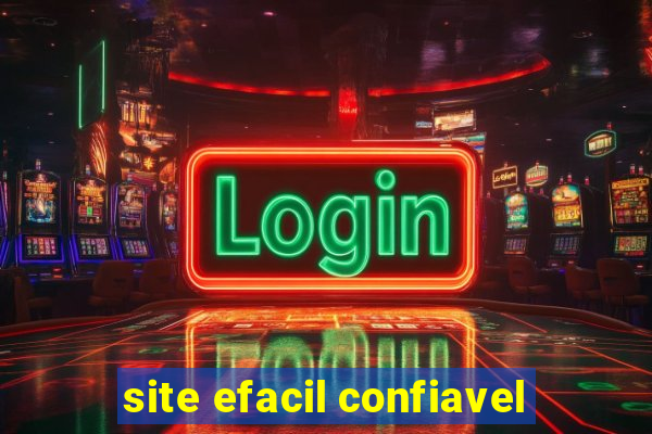 site efacil confiavel