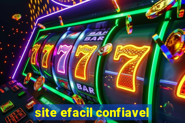 site efacil confiavel