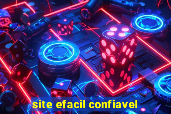 site efacil confiavel