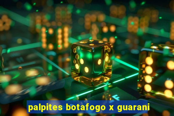 palpites botafogo x guarani