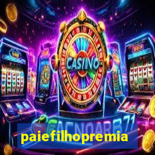 paiefilhopremiacoes.com