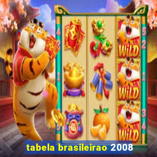 tabela brasileirao 2008