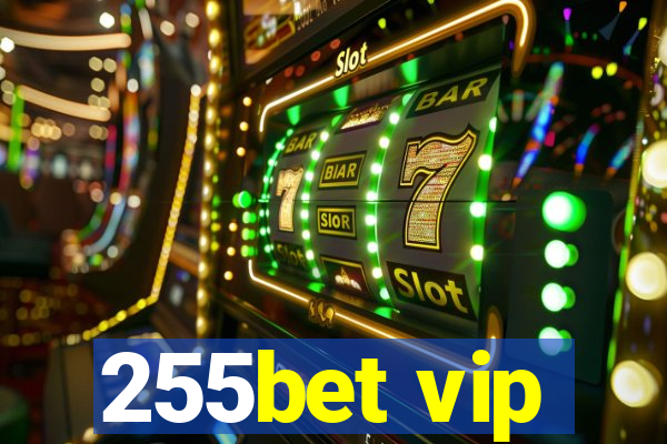 255bet vip