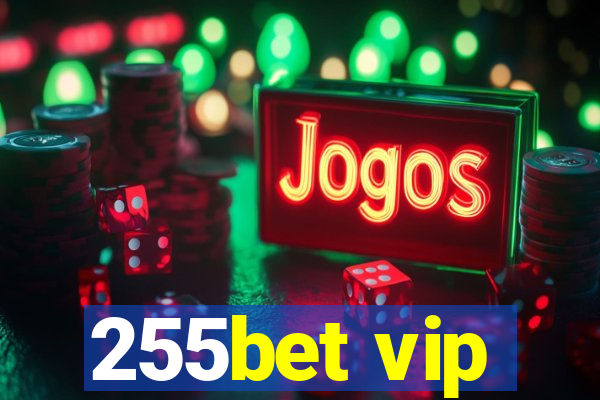 255bet vip