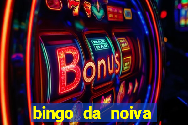 bingo da noiva para imprimir