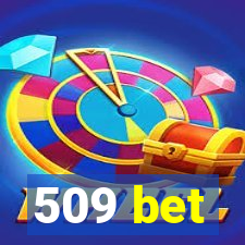 509 bet