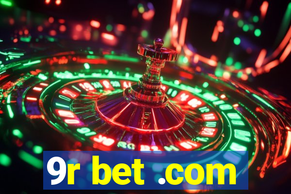 9r bet .com