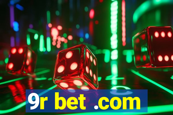 9r bet .com