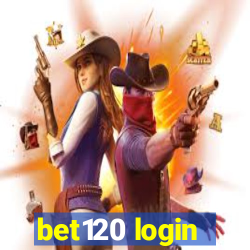 bet120 login