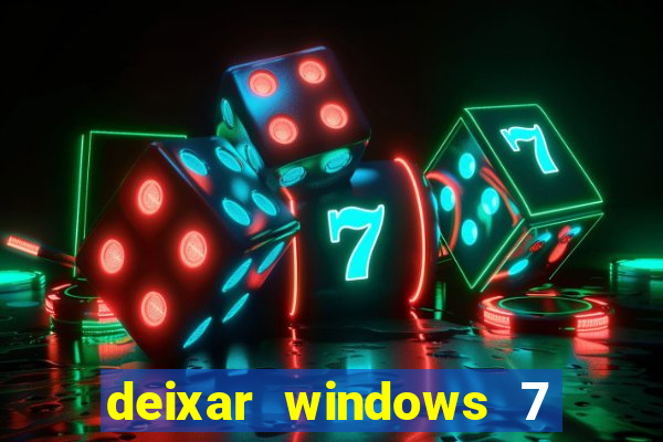 deixar windows 7 mais rapido