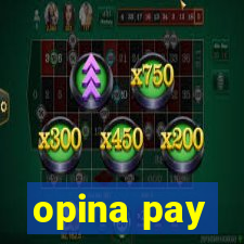 opina pay