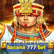 bacana 777 bet