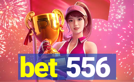 bet 556