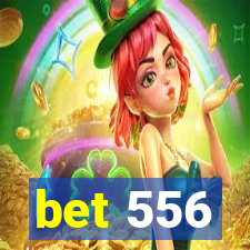 bet 556