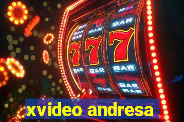 xvideo andresa