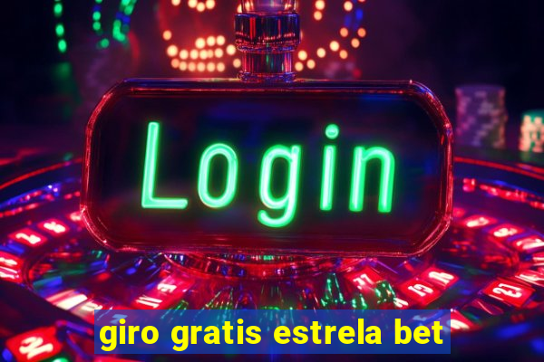 giro gratis estrela bet