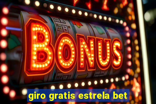 giro gratis estrela bet