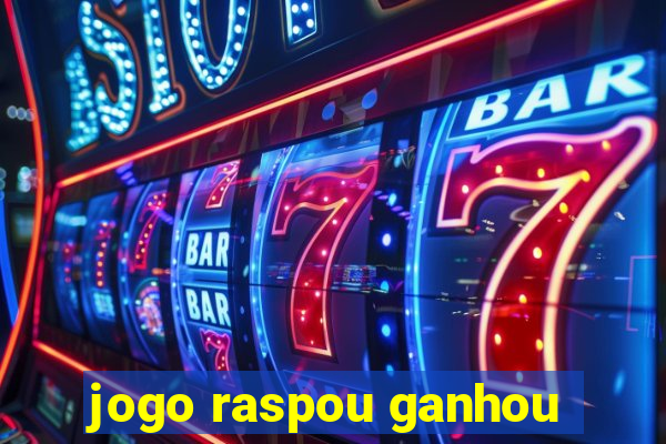 jogo raspou ganhou