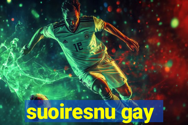 suoiresnu gay