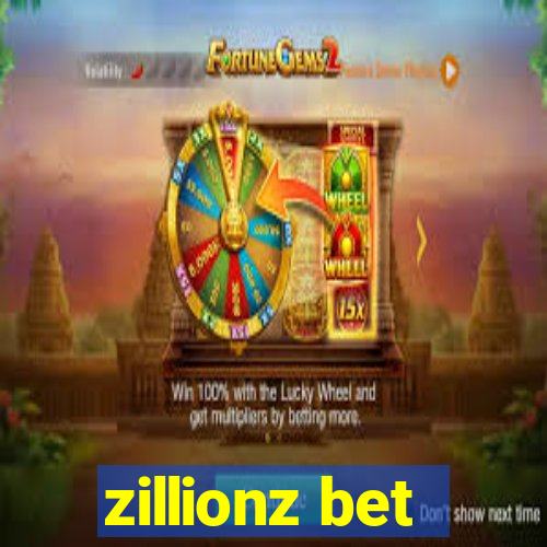 zillionz bet