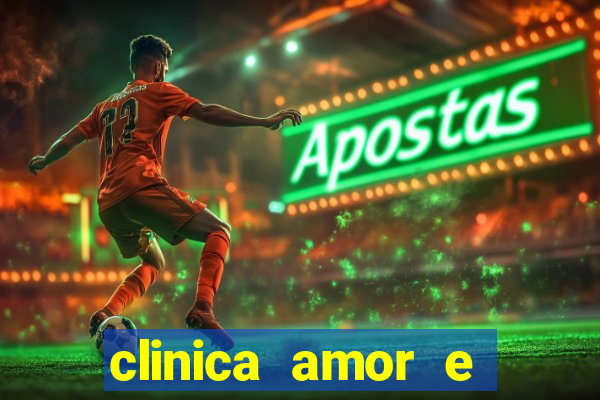 clinica amor e saude pirituba