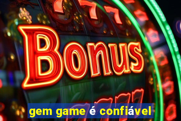 gem game é confiável