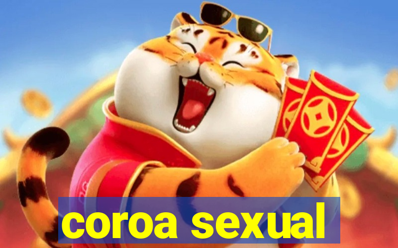 coroa sexual