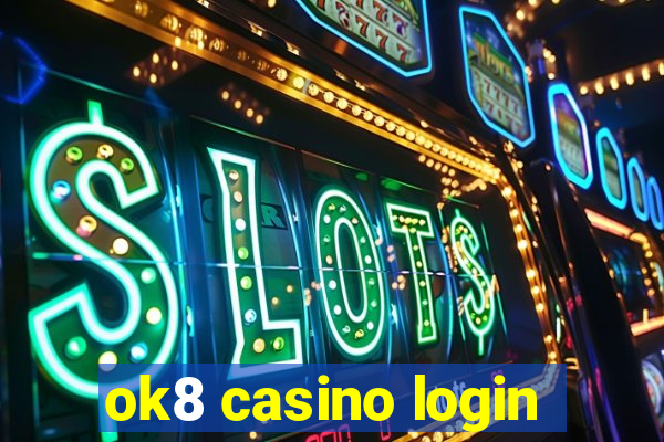 ok8 casino login