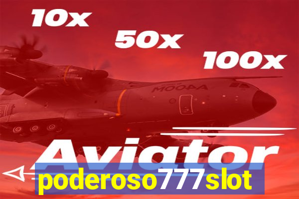 poderoso777slots