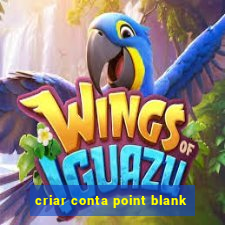 criar conta point blank