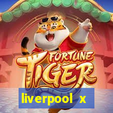 liverpool x tottenham ao vivo futemax