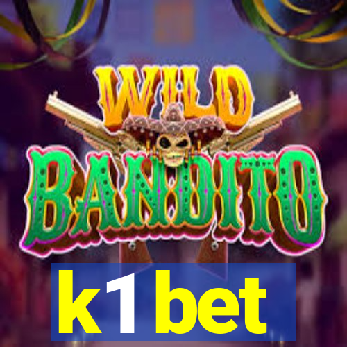 k1 bet