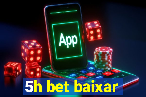 5h bet baixar