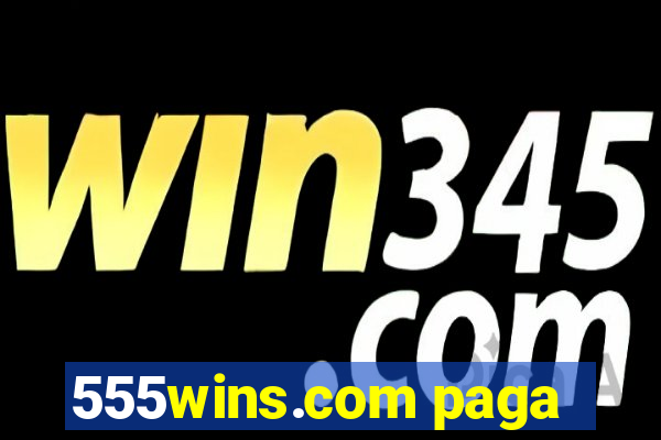 555wins.com paga