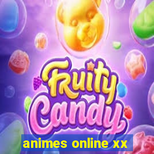 animes online xx