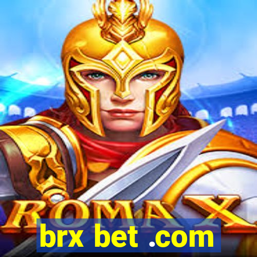 brx bet .com