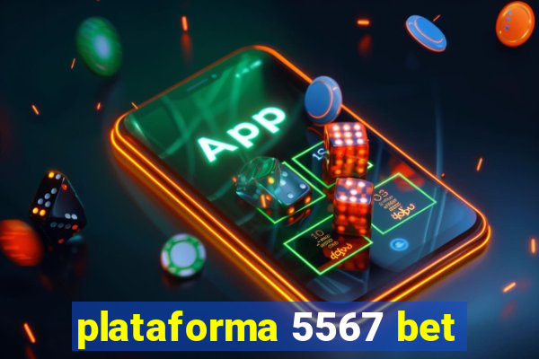 plataforma 5567 bet