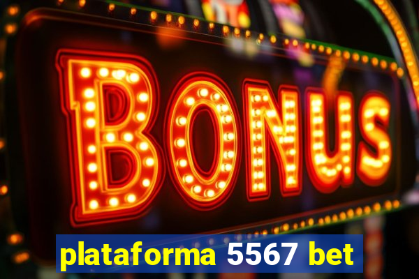 plataforma 5567 bet