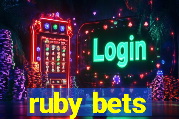 ruby bets