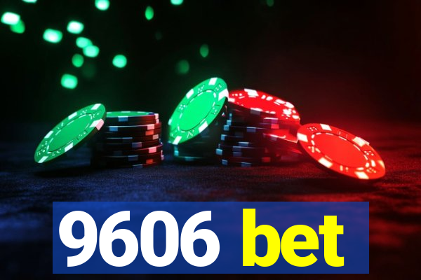 9606 bet