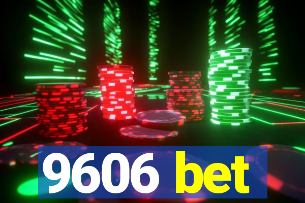 9606 bet