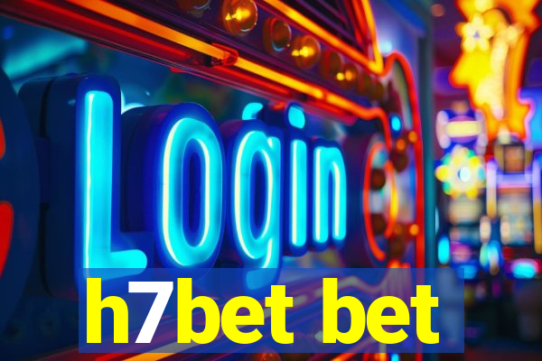 h7bet bet