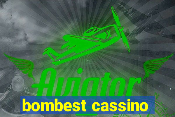 bombest cassino