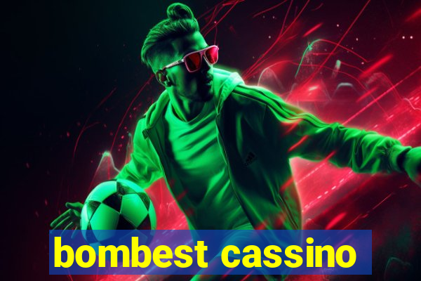 bombest cassino