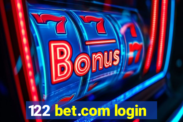 122 bet.com login